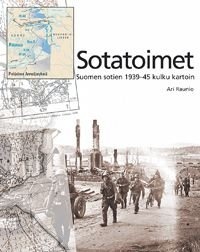 Sotatoimet, Suomen sotien 1939-45 kulku kartoin